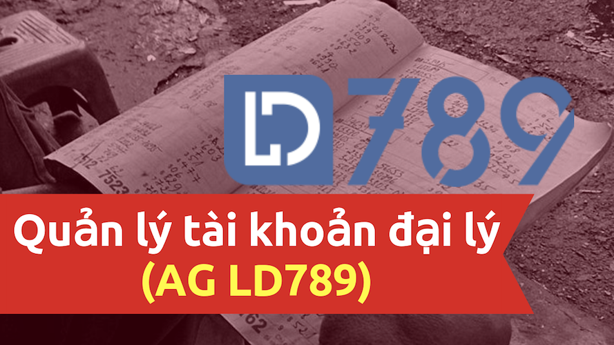 Lấy mạng lô đề online – AG LD789 là gì?